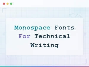 Free Monospace Fonts for Technical Writing and Documentation