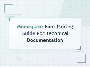 Monospace Font Pairing Guide for Technical Documentation